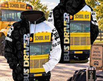 School Bus Driver Hoodie, Bus Driver Gift, Yellow School Bus 3D Hoodie, Transportation Worker Shirt, Driver Appreciation Gift