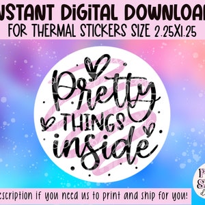 Pretty Things Inside PNG Download | Packaging Stickers for Small Business | Stickers for Rollo/Munbyn Printer