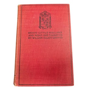 Brave Little Holland and What She Taught Us Vintage Book