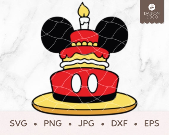 Mickey Birthday Cake SVG, Birthday SVG,  svg png jpg dxf eps Cricut Silhouette Cutting Files