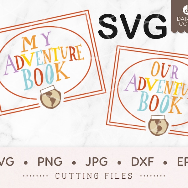 Mon livre d'aventure SVG, notre livre d'aventure SVG, Up SVG, album photo d'aventure, svg png jpg dxf eps Cricut Silhouette coupe fichiers