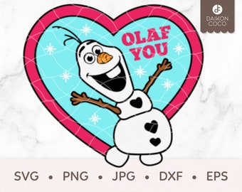 Olaf Valentine SVG, Olaf You SVG, Olaf Heart SVG, Olaf Love You, Frozen, svg png jpg dxf eps Cricut Silhouette Cutting Files