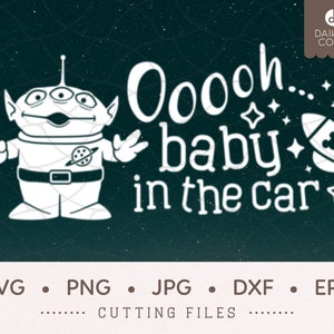 Toy Story Alien Baby on Board Car SVG , Ooooh, Pixar Little Green Men, svg png jpg dxf eps Cricut Silhouette Cutting Files