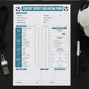 May include: A soccer tryout evaluation form with a soccer ball graphic, a black and white soccer ball, a whistle, and a pen on a black surface. The form includes sections for player information, evaluation ratings, and coach comments.