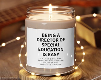 Being A Director Of Special Education Is Easy- SPED Director Gift- Gifts for Special Ed Director- Appreciation Thank You Funny Candle Gifts