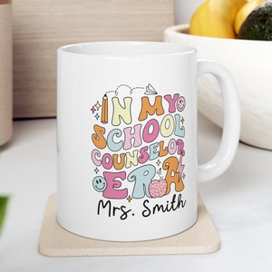School Counselor Mug- In My School Counselor Era- School Counseling Gift- Counselor Coffee Cup- Gifts for School Counselors- Eras Gift Mugs