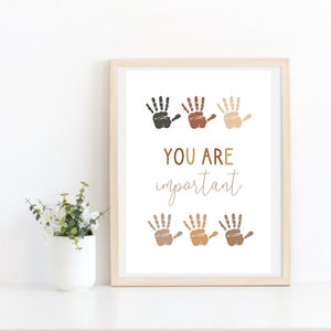 You Are Important Print - Diversity Poster - School Psychologist Office Decor - School Counselor Poster - Teacher Classroom Decor- Inclusion