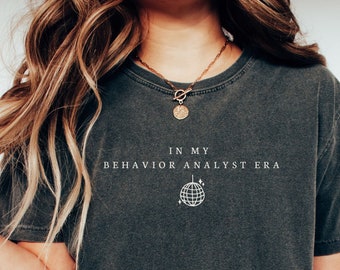 In My Behavior Analyst Era Shirt- BCBA Gift- Funny BCBA Shirt- BCBA Eras Shirt- Aba Gift- Bcba Graduation Gift- It's Me Hi I'm the Bcba Tee