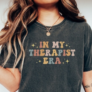 In My Therapist Era Shirt- Therapist Gift- Funny Therapist Shirt- Therapy- LMFT Shirt- It&#39;s Me Hi I&#39;m The Therapist It&#39;s Me- Appreciation