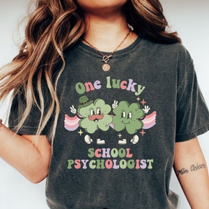 School Psychologist St. Patrick's Day Shirt- School Psychology Lucky Tee- Psych Gift- One Lucky School Psychologist- Saint Patty's Day Shirt