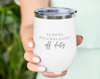 Schulpsychologe Off Duty Weinbecher – Geschenk für Schulpsychologen – Becher für Schulpsychologen – Geschenke für Schulpsychologen – Geschenk für Schulpsychologen