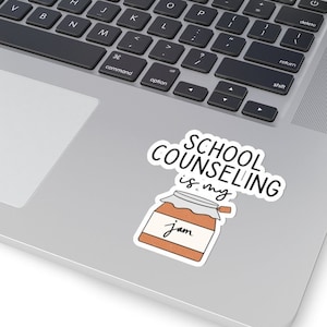 School Counseling Is My Jam Sticker - School Counselor Sticker - School Counseling Decal - School Counselor Laptop Sticker - Kiss Cut