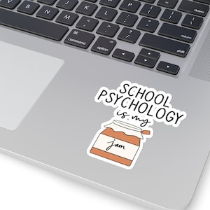 School Psych Is My Jam Sticker waterproof available