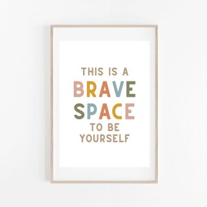 This Is A Brave Space To Be Yourself Print- School Psychologist Office Decor- School Counselor Office- Therapy Social Worker OT SLP Print