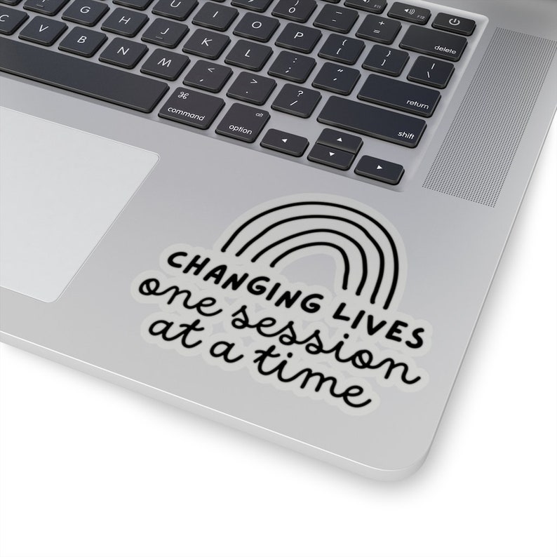 Changing Lives One Session At a Time Sticker- Therapist Sticker- BCBA RBT Gift- Behavior Therapist Gift- Behavior Analyst- ABA Therapy image 3