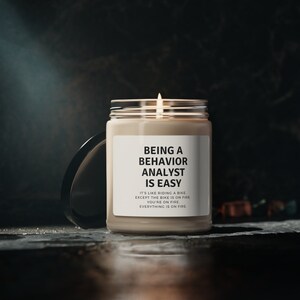 Being A Behavior Analyst Is Easy, BCBA Gift, Behavior Analyst Gifts, BCBA Candle, Funny BCBA Gift, Supervisor Gifts, Aba Gifts, Rbt Gift image 5