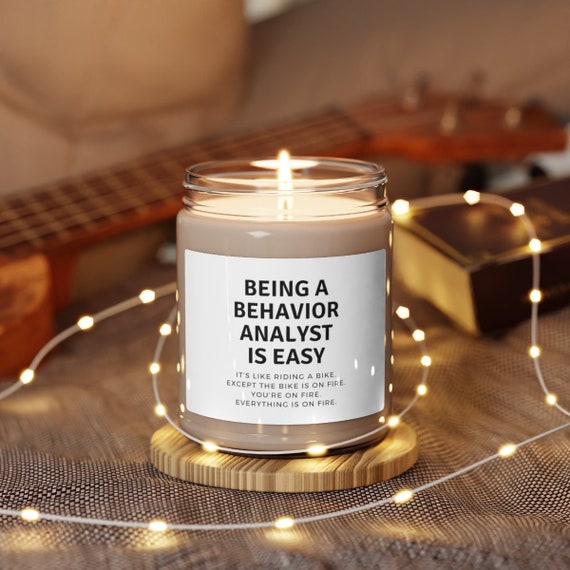 Being A Behavior Analyst Is Easy, BCBA Gift, Behavior Analyst Gifts, BCBA Candle, Funny BCBA Gift, Supervisor Gifts, Aba Gifts, Rbt Gift