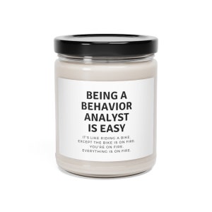 Being A Behavior Analyst Is Easy, BCBA Gift, Behavior Analyst Gifts, BCBA Candle, Funny BCBA Gift, Supervisor Gifts, Aba Gifts, Rbt Gift image 2