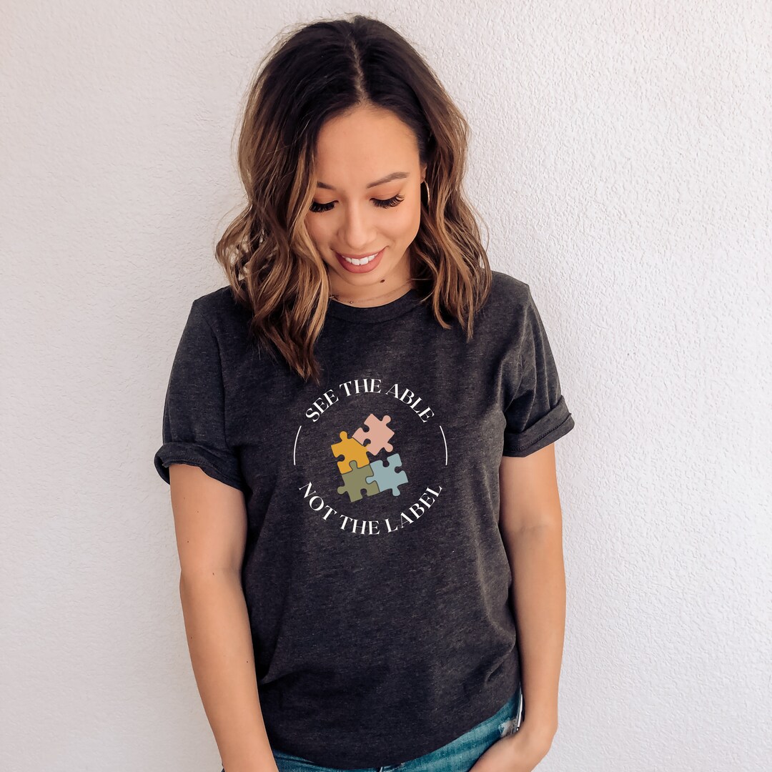 See the Able Not the Label Shirt - Autism Awareness Shirt - Special Ed ...
