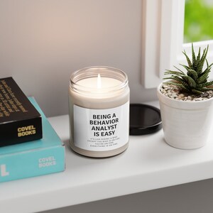 Being A Behavior Analyst Is Easy, BCBA Gift, Behavior Analyst Gifts, BCBA Candle, Funny BCBA Gift, Supervisor Gifts, Aba Gifts, Rbt Gift image 4