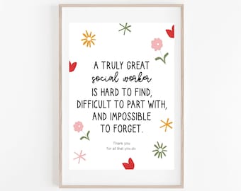 A Truly Great Social Worker Is Hard To Find Print - Social Worker Gift - Supervisor Gift - Social Work Office Decor - Download