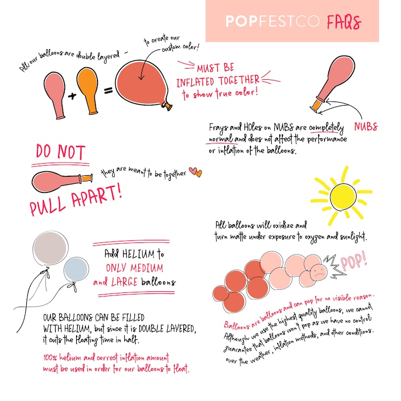 Peut inclure: Une illustration dessin&eacute;e &agrave; la main avec des conseils pour utiliser des ballons en latex. L'illustration comprend du texte qui dit "Tous nos ballons sont &agrave; double couche", "NE PAS TIRER", "Ajouter de l'h&eacute;lium UNIQUEMENT aux ballons MOYENS et GRANDS", "DOIT &Ecirc;TRE GONFL&Eacute; ENSEMBLE pour montrer la vraie couleur !", "Les effilochage et les trous sur les NUBS sont compl&egrave;tement normaux et n'affectent pas les performances ou l'inflation des ballons.", "Tous les ballons vont s'oxyder et devenir mats sous l'exposition &agrave; l'oxyg&egrave;ne et &agrave; la lumi&egrave;re du soleil.", "Les ballons sont des ballons et peuvent &eacute;clater sans raison apparente... Bien que nous utilisions des ballons de la plus haute qualit&eacute;, nous ne pouvons pas garantir que les ballons n'&eacute;clateront pas car nous n'avons aucun contr&ocirc;le sur les conditions m&eacute;t&eacute;orologiques, les m&eacute;thodes de gonflage et autres conditions."