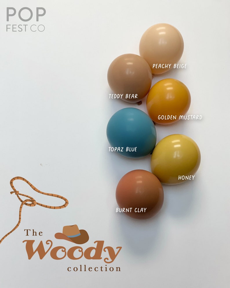 May include: A set of six balloons in various shades of brown, yellow, and blue. The balloons are arranged in a semi-circle with the text "POP FEST CO" at the top and "The Woody collection" at the bottom. The balloon colours are: Peachy Beige, Teddy Bear, Golden Mustard, Topaz Blue, Burnt Clay, and Honey.