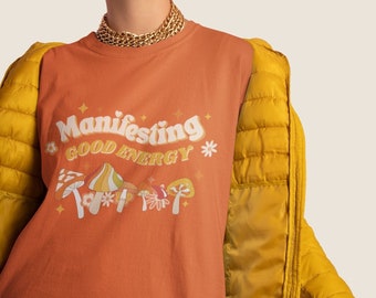 Manifestierendes Good Energy Shirt, Pilz Shirt, Pilz Tshirt, Orange Pilz Shirt, Hippie Kleidung Manifest That Shit Retro Vintage T Shirt