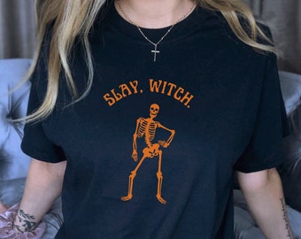 Slay Witch Skeleton Shirt, Halloween Shirt, Witch Tshirt, Skeleton T Shirt, Witchy Clothing, Witchy Gifts Occult Shirt Alt Clothing Goth Tee