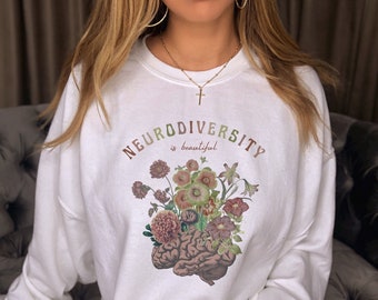 Vintage Sweatshirt Neurodiversity is Beautiful Shirt Cottagecore Sweater Inclusion Shirt Mental Health Shirt Neurodiversity Shirt Adhd Shirt