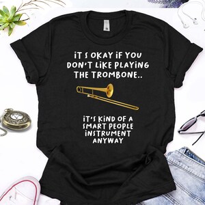 Geschenk Fur Musiker Posaune T Shirt Posaune Liebhaber Musiker Etsy