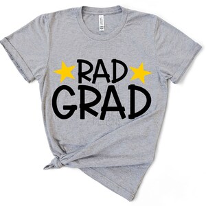Rad Grad SVG, Graduation SVG, 2023 GRADUATE Svg, Graduate Svg, High School, Stars, eps, dxf, png, pdf, Graduation Cut File, Instant Download