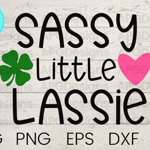 Sassy Little Lassie SVG, St Patrick&#39;s Day SVG, Girl Svg, Shamrock Svg, Cut File for Cricut, Cute SVG, Baby Svg, Instant Download, Eps, Png