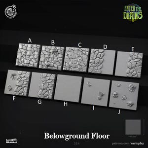 May include: Ten gray, square, dungeon floor tiles with various textures, including cracked stone, cobblestone, and smooth surfaces. The tiles are labeled A through J. The text "Enter the Drains" is in the upper right corner of the image. The text "Belowground Floor" is in the lower center of the image. The text "100 mm" is in the lower right corner of the image.