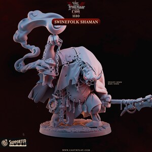 May include: A light grey miniature figurine of a Swinefolk Shaman from The Iron Roar Clan 1110. The figure wears a tattered cloak, holds a smoking censer and a staff, and stands on a 50mm base. The total height of the model is 80mm.
