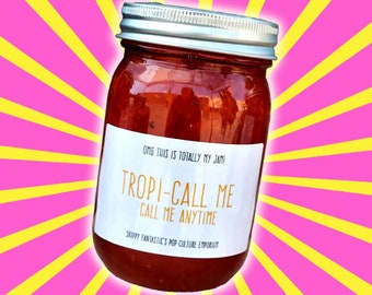 Tropi-Call Me Call Me Anytime Homemade Jam - 12oz
