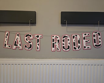 Bachelorette Last Rodeo Cow Print Banner [with Pink Outline]