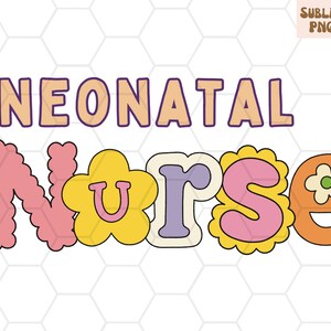 Neonatal Nurse Png for Sublimation, NICU Trendy Nurse Sublimation, Matching Nurse Shirts, Nurse PNG Design, Nurse Shirt Design Download PNG