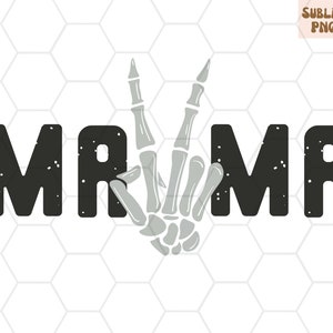 Skeleton Hand MAMA png para sublimación, Skellie Hand, Mama Skellie, Trendy PNG files, Halloween PNG sublimation, skeleton png, mama png file
