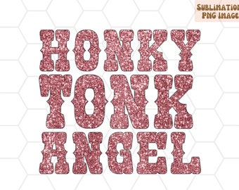 Honky Tonk Angel PNG, Western Glitter Sublimation Design (Digital Download)