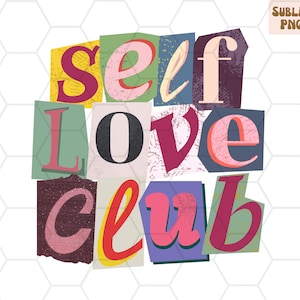 Self Love Club PNG, Mental Health PNG,Self Love Club Sublimation,Self Love Club Shirt Design, Retro Shirt Design, Mental Health Shirt Design