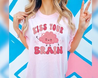 Kiss Your Brain Teacher PNG, School Shirt Design (Digital Download)