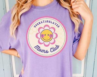 Overstimulated Moms Club PNG for Sublimation, Overstimulated Moms Club Shirt Design, Trendy Mama Tee Design, Moms Club PNG Design, Cute PNG