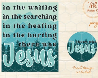 There Was Jesus PNG, Christian Sublimation Design (Digital Download)