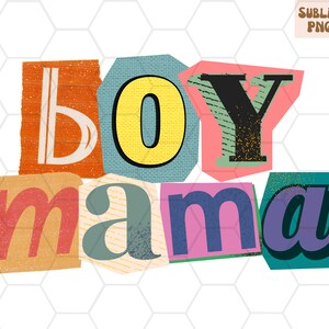 Boy Mama PNG, Lösegeld Buchstabe PNG, Trendy PNG Datei, Mama Png für Sublimation, Lösegeld Sublimation Designs