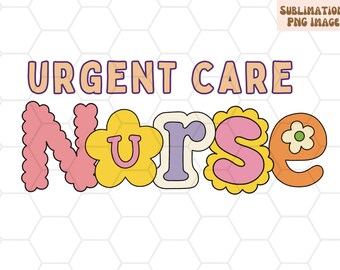 Urgent Care Nurse Png for Sublimation, Trendy Nurse Sublimation, Matching Nurse Shirts, RN Nurse PNG, Nurse Shirt Design Download