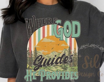 Where God Guides He Provides Png for Sublimation Western Christian Faith shirt design boho Jesus png christian sublimation designs mountains