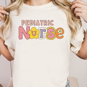 Pediatric Nurse Png for Sublimation, Trendy Nurse Sublimation, Matching Nurse Shirts, Nurse PNG Design, Nurse Shirt Design Download, Nurse