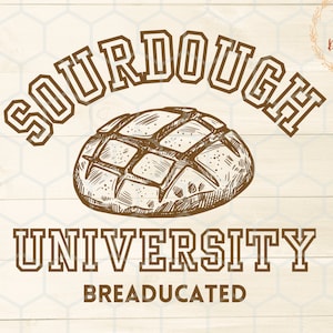Puede incluir: Una ilustración marrón y blanca de una hogaza de pan de masa madre con el texto "Sourdough University" encima y "BREADUCATED" debajo.