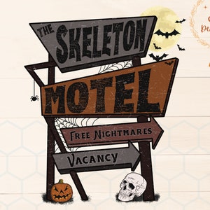 May include: A vintage-style motel sign with the text "The Skeleton Motel" in black lettering on a brown background. The sign has three arrows pointing in different directions, with the text "Free Nightmares", "Vacancy", and a spider web design.